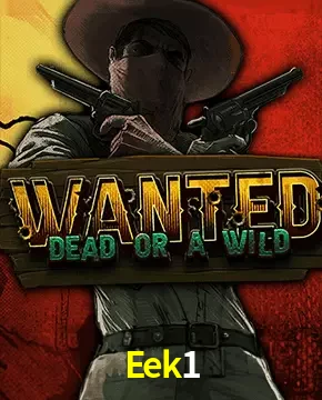 Eek1 — Wanted Dead or a Wild slot | Play on Android APK & iPhone for real money | Hacksaw Gaming